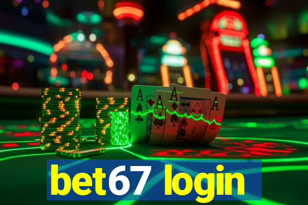 bet67 login